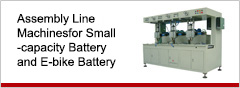 Assembly Line Machines for Small-capacity Battery and E-bike Battery